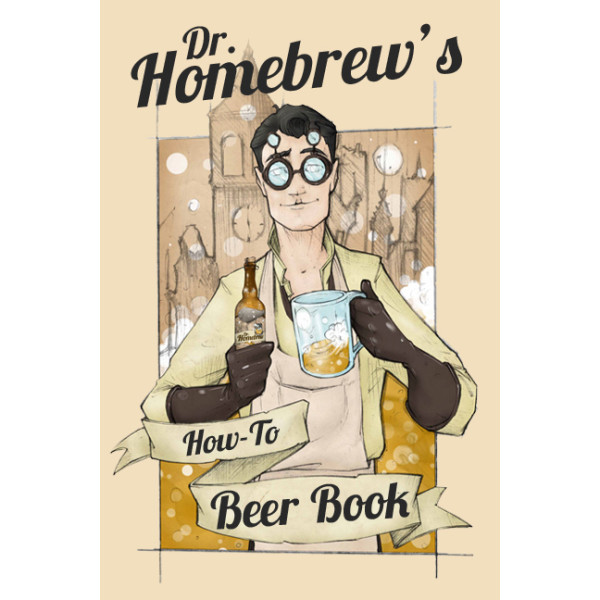 Dr. Homebrew's How-To Beer Book